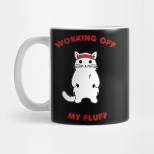 Working Off My Fluff Mug